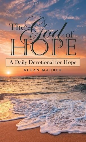 Cover image for The God of Hope: A Daily Devotional for Hope