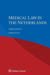 Cover image for Medical Law in the Netherlands