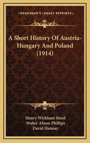 A Short History of Austria-Hungary and Poland (1914)