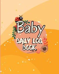 Cover image for Baby Daily Logbook