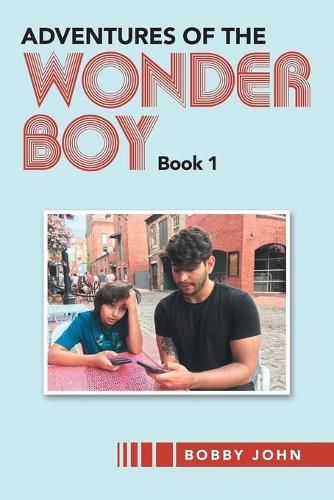 Cover image for Adventures of the Wonder Boy: Book 1