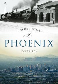 Cover image for A Brief History of Phoenix