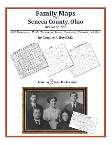 Cover image for Family Maps of Seneca County, Ohio