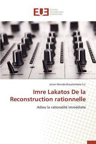 Cover image for Imre Lakatos de la Reconstruction Rationnelle