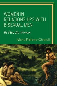 Cover image for Women in Relationships with Bisexual Men: Bi Men By Women