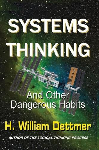 Cover image for Systems Thinking - And Other Dangerous Habits