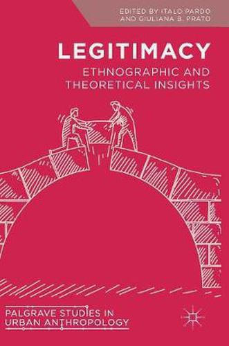 Cover image for Legitimacy: Ethnographic and Theoretical Insights