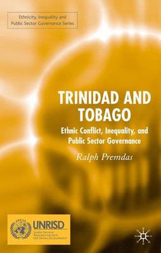 Cover image for Trinidad and Tobago: Ethnic Conflict, Inequality and Public Sector Governance