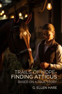Cover image for Trails of Hope - Finding Atticus