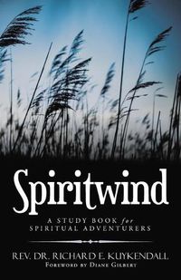 Cover image for Spiritwind: A Study Book for Spiritual Adventurers