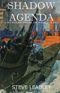 Cover image for Shadow Agenda: A Mystery Novel of World War I