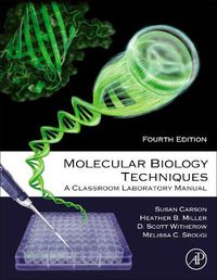 Cover image for Molecular Biology Techniques: A Classroom Laboratory Manual