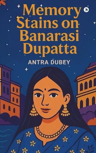 Cover image for Memory Stains on Banarasi Dupatta