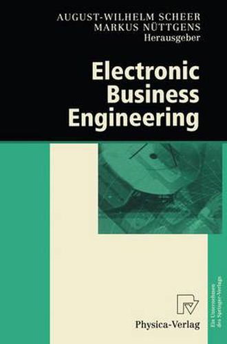 Cover image for Electronic Business Engineering: 4.Internationale Tagung Wirtschaftsinformatik 1999