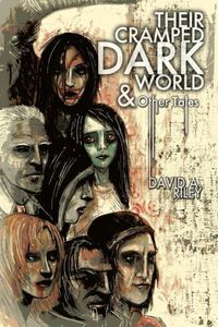 Cover image for Their Cramped Dark World and Other Tales