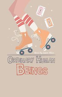 Cover image for Ordinary Human Beings