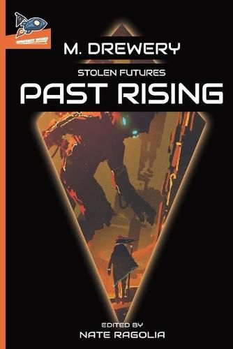 Cover image for STOLEN FUTURES Past Rising