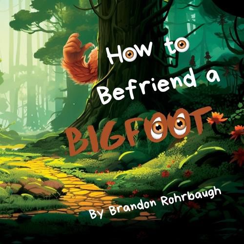 Cover image for How to Befriend a Bigfoot