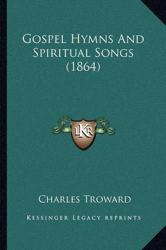 Cover image for Gospel Hymns and Spiritual Songs (1864)