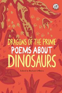 Cover image for Dragons of the Prime: Poems about Dinosaurs