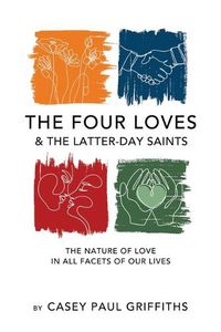 Cover image for The Four Loves and the Latter-Day Saints