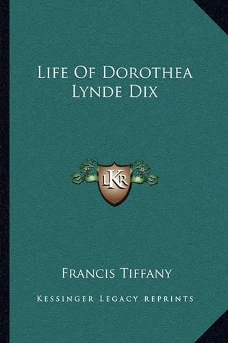 Life of Dorothea Lynde Dix