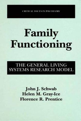 Family Functioning: The General Living Systems Research Model