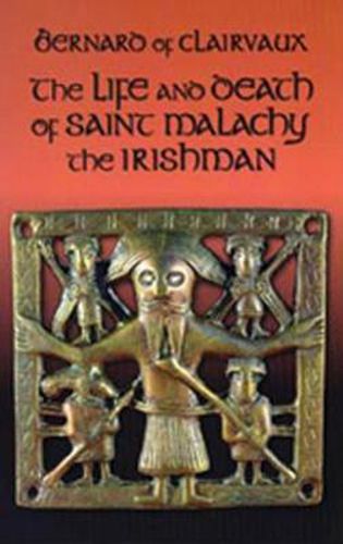 The Life and Death of Saint Malachy the Irishman