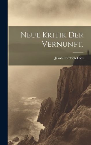 Cover image for Neue Kritik der Vernunft.
