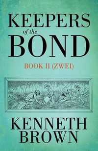 Cover image for Keepers of the Bond II (Zwei)