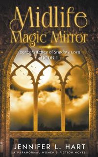 Cover image for Midlife Magic Mirror