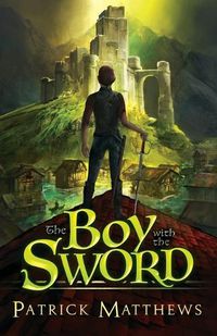 Cover image for The Boy With The Sword