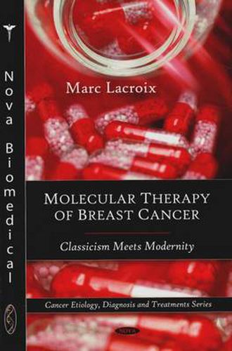 Cover image for Molecular Therapy of Breast Cancer: Classicism Meets Modernity