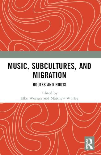 Cover image for Music, Subcultures and Migration