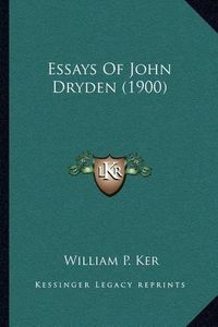 Cover image for Essays of John Dryden (1900)