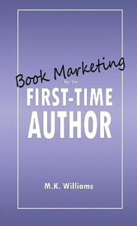 Cover image for Book Marketing for the First-Time Author