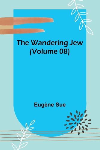 Cover image for The Wandering Jew (Volume 08)