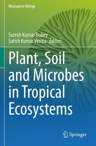 Cover image for Plant, Soil and Microbes in Tropical Ecosystems