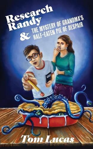 Cover image for Research Randy and The Mystery of Grandma's Half-Eaten Pie of Despair