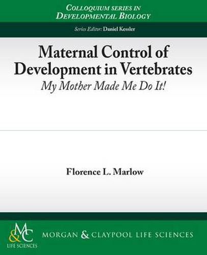 Cover image for Maternal Control of Development in Vertebrates