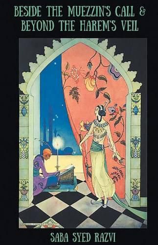 Cover image for Beside the Muezzin's Call & Beyond the Harem's Veil