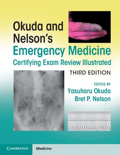 Cover image for Okuda and Nelson's Emergency Medicine Certifying Exam Review Illustrated