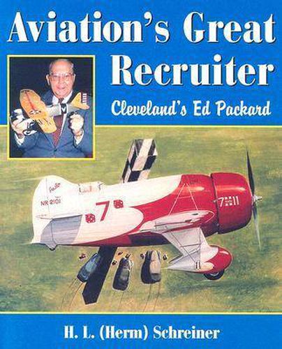 Cover image for Aviation's Great Recruiter: Cleveland's Ed Packard