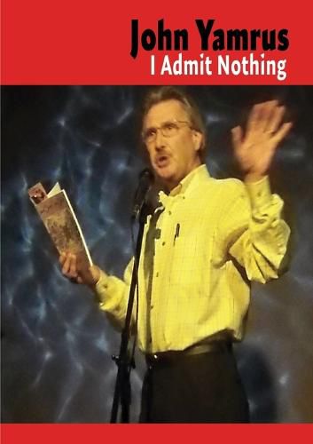 Cover image for I Admit Nothing