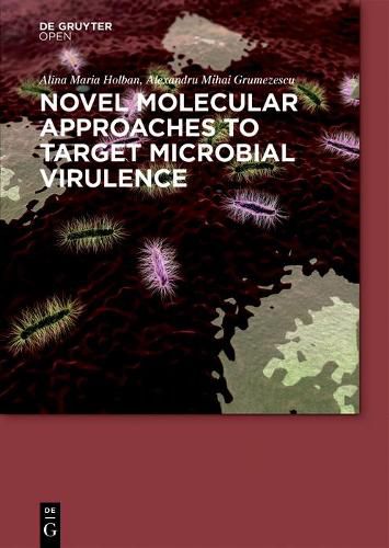 Cover image for Novel Molecular Approaches to Target Microbial Virulence