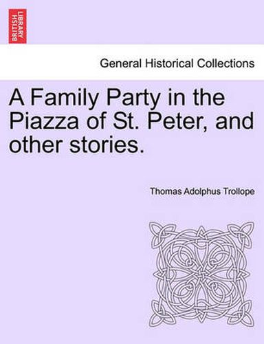 Cover image for A Family Party in the Piazza of St. Peter, and Other Stories.