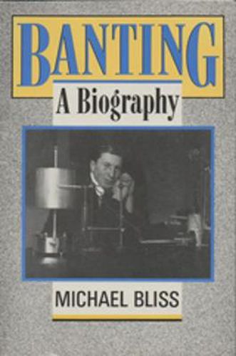 Banting: A Biography