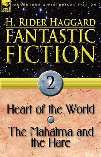 Cover image for Fantastic Fiction: 2-Heart of the World & the Mahatma and the Hare