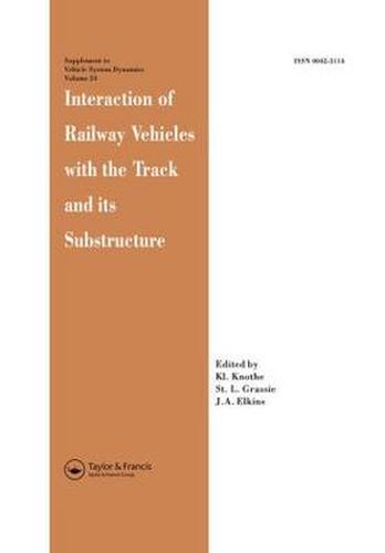 Cover image for Interaction of Railway Vehicles with the Track and its Substructure