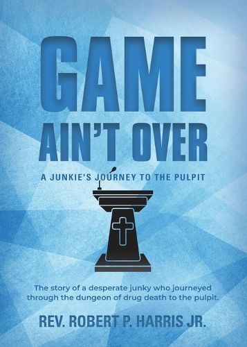 Cover image for Game Ain't Over